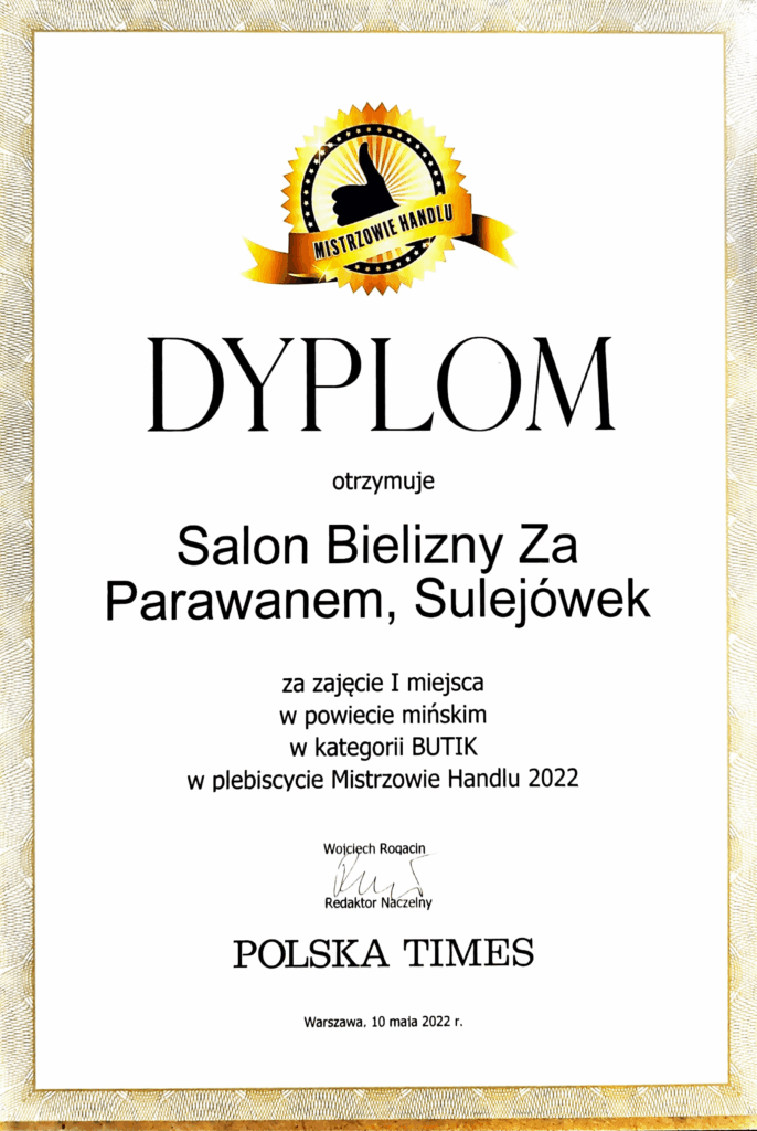 Dyplom za I miejsce w powiecie mińskim w kategorii butik w plebiscycie Mistrzowie Handlu 2022