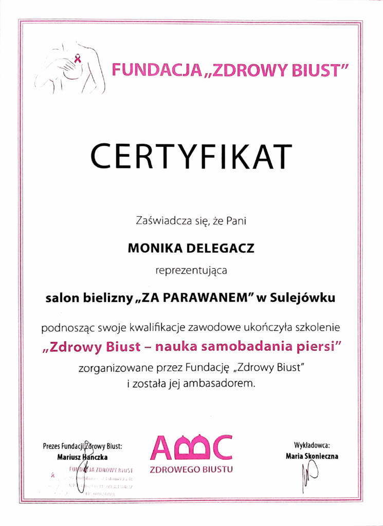 Certyfikat ukończenia szkolenia Zdrowy Biust - nauka samobadania piersi, z tytułem ambasadorki fundacji